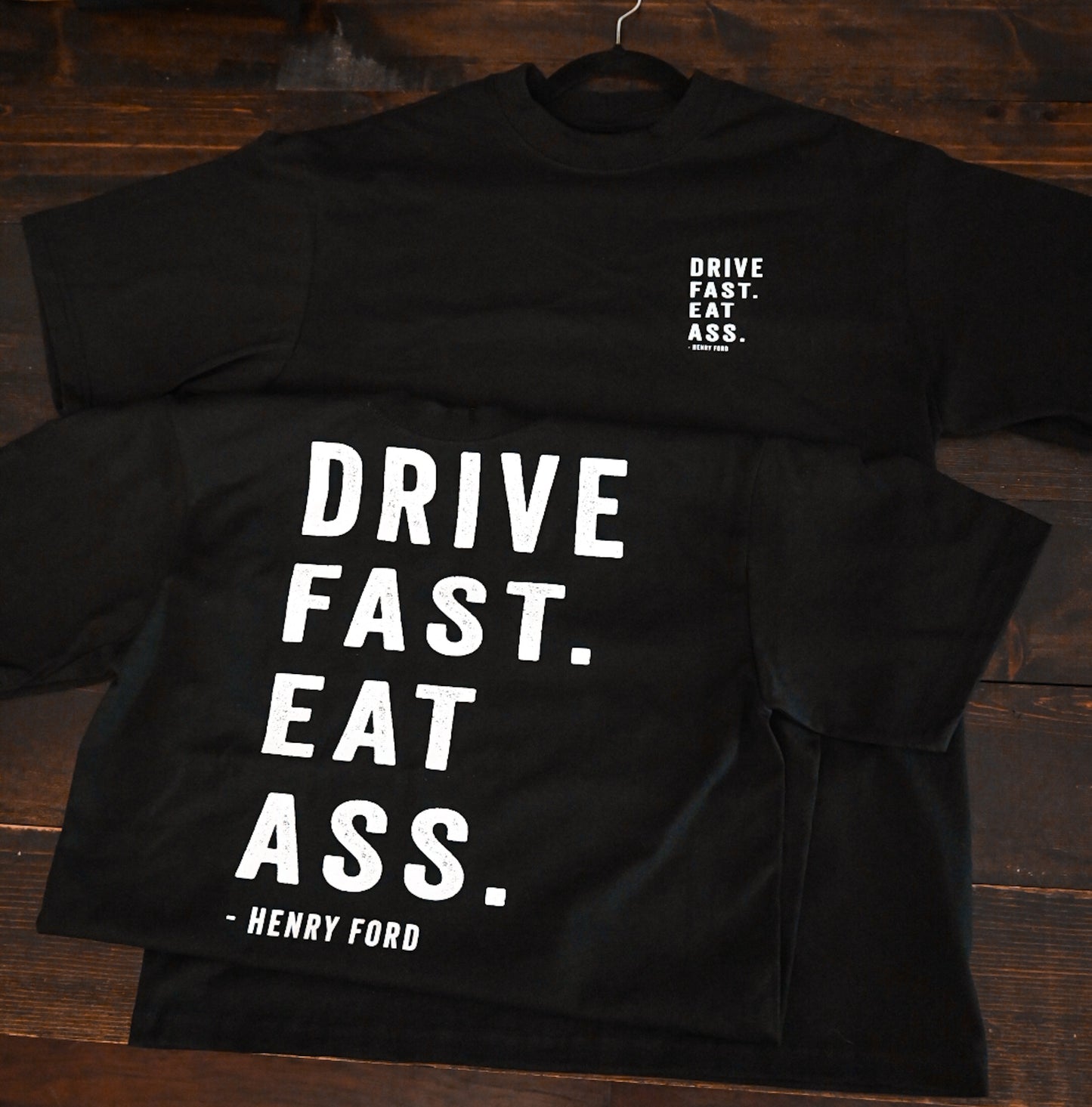 DRIVE FAST EAT ASS Oversized T-Shirt