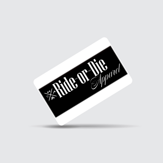 Ride or Die E-Gift Card